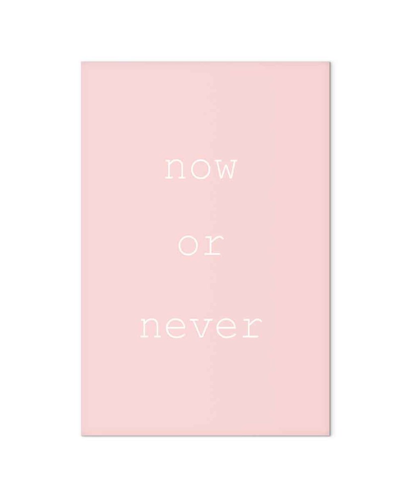 Paveikslas Dabar arba niekada