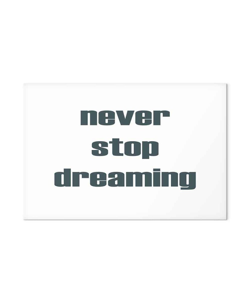 Paveikslas Niekada nenustok svajoti