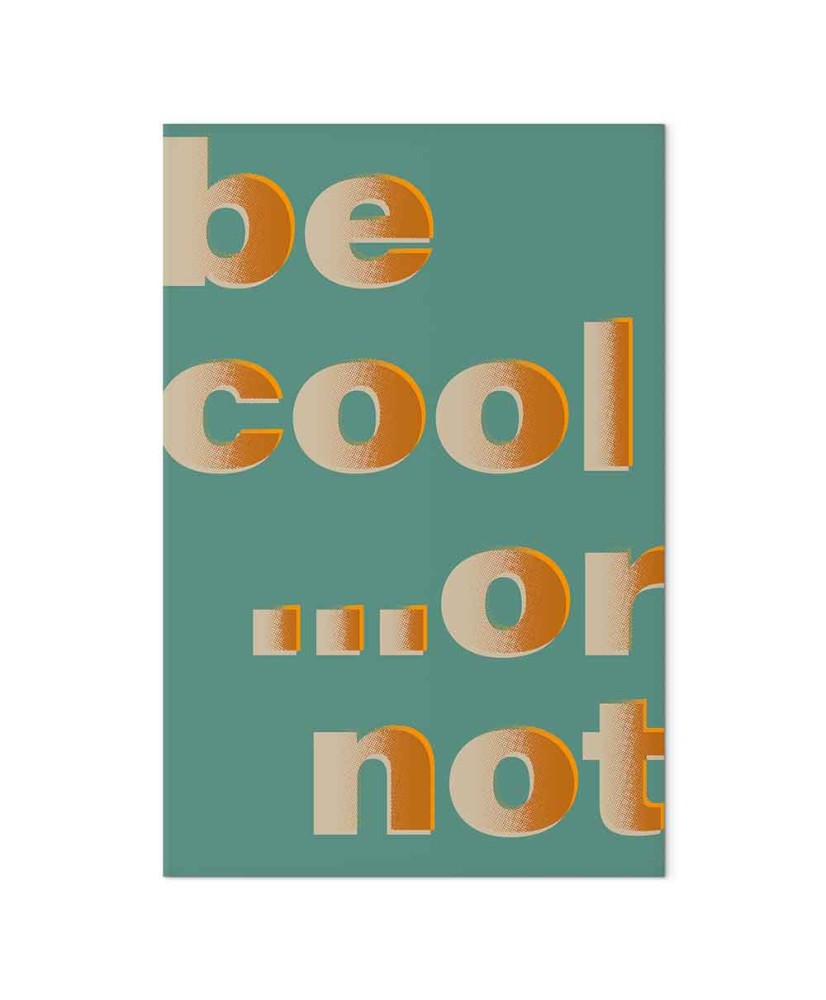 Paveikslas Būk ramus arba ne