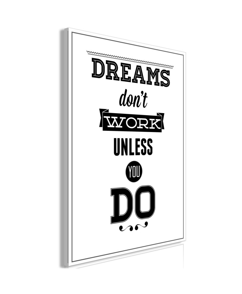 Paveikslas  Dreams Dont Work Unless You Do (1 Part) Vertical