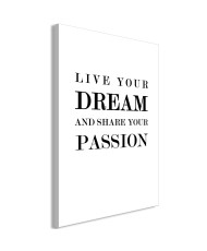 Paveikslas  Live Your Dream and Share Your Passion (1 Part) Vertical